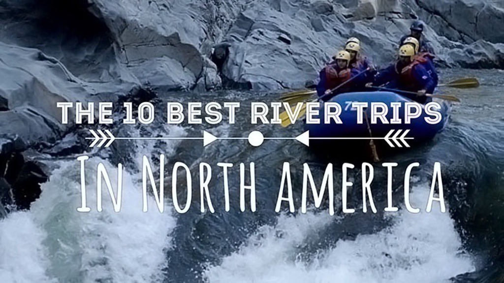 The 10 Best River Trips in North America (1)